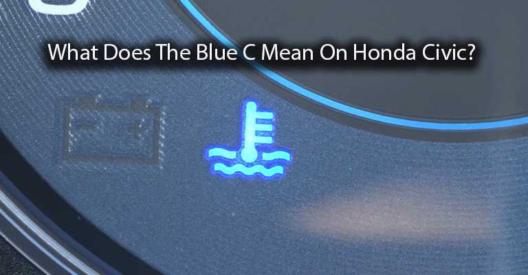 What Does The Blue C Mean On Honda Civic